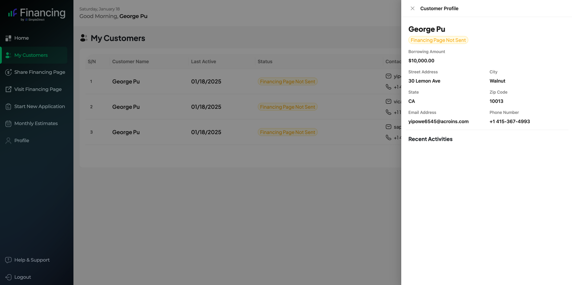 You can see the detailed view of your customers, including their address and borrowing amount, and current financing status